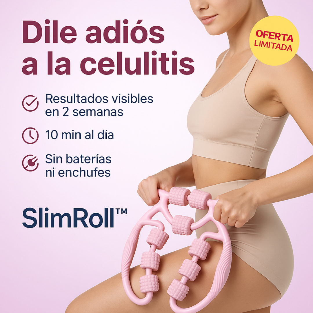 SlimRoll™ | Activa la circulación y combate la celulitis desde casa.