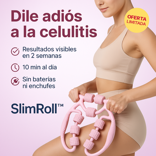 SlimRoll™ | Activa la circulación y combate la celulitis desde casa.