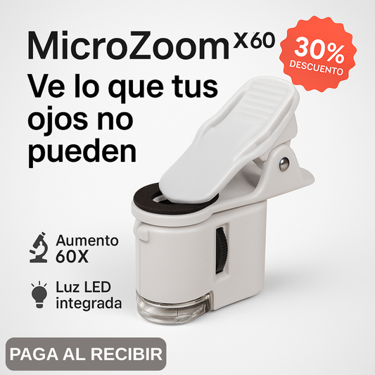 MicroZoom™X60 | Ve lo que tus ojos no pueden